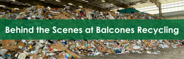 Behind the Scenes at Balcones Recycling