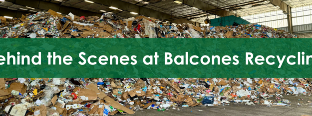 Behind the Scenes at Balcones Recycling