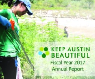 Keep Austin Beautiful Fiscal Year 2017 Annual Report cover image.