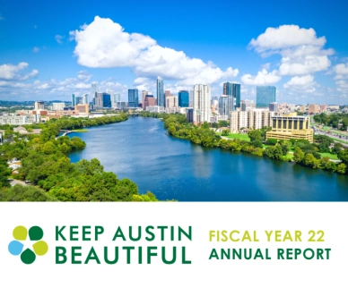 Keep Austin Beautiful Fiscal Year 2022 Annual Report cover image.